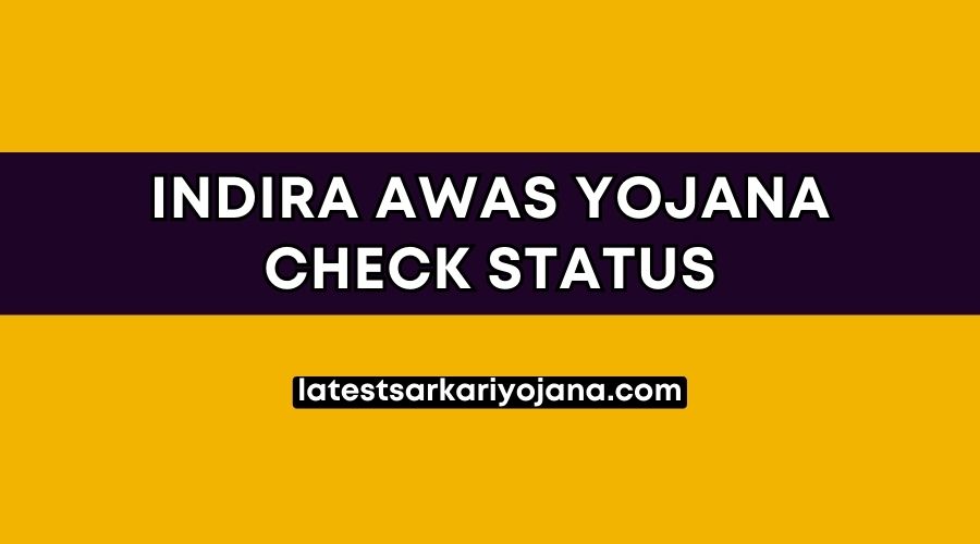 Indira Awas Yojana Check status