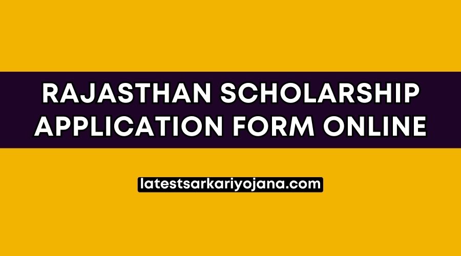 Rajasthan Scholarship Application Form Online