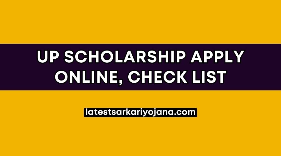 UP Scholarship Apply Online Check List