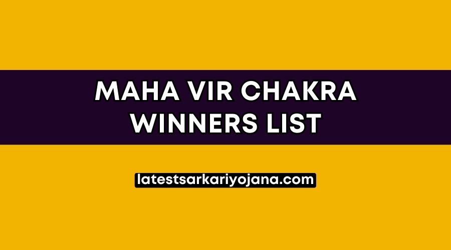 Maha Vir Chakra Winners List