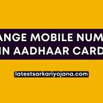 Change Mobile Number in Aadhaar Card Online