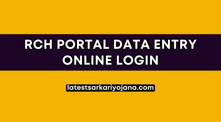 RCH Portal Data Entry Online Login