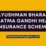 Ayushman Bharat Mahatma Gandhi Health Insurance Scheme