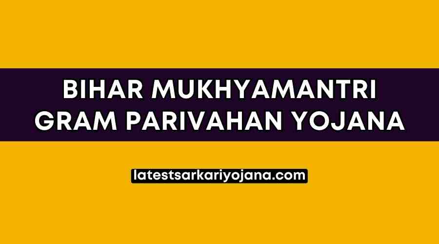 Bihar Mukhyamantri Gram Parivahan Yojana Registartion