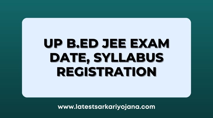 UP BEd JEE Exam Date Syllabus Registration