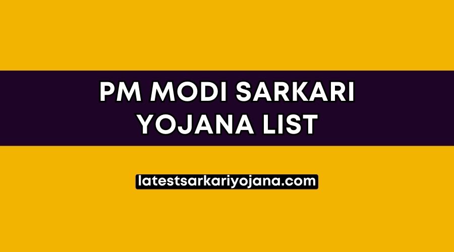 pm modi sarkari yojana list apply online