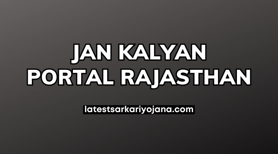 Jan Kalyan Portal Rajasthan