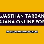 Rajasthan Tarbandi Yojana Online Form