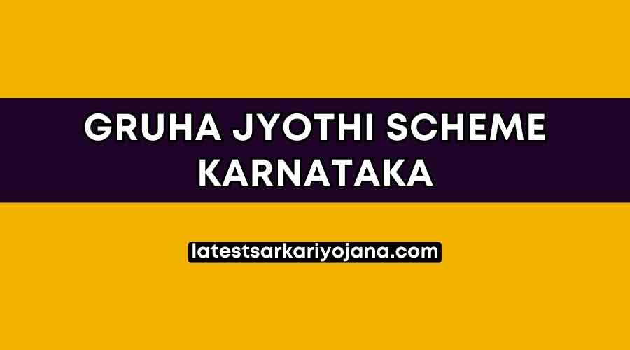 Karnataka Gruha Jyothi Scheme Registartion