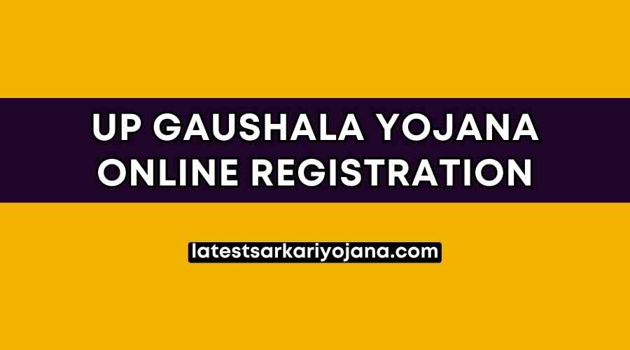 UP Gaushala Yojana Online Application Registration