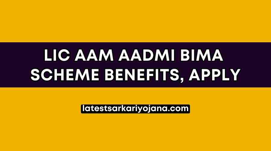 LIC Aam Aadmi Bima Scheme Benefits