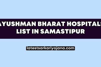 Ayushman Bharat Hospitals List in Samastipur Bihar