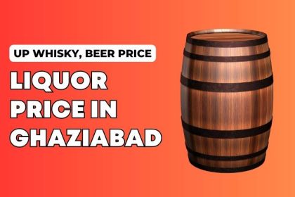 Liquor Price in Ghaziabad Uttar Pradesh