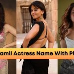 Hottest Tamil Actress Name With Photos