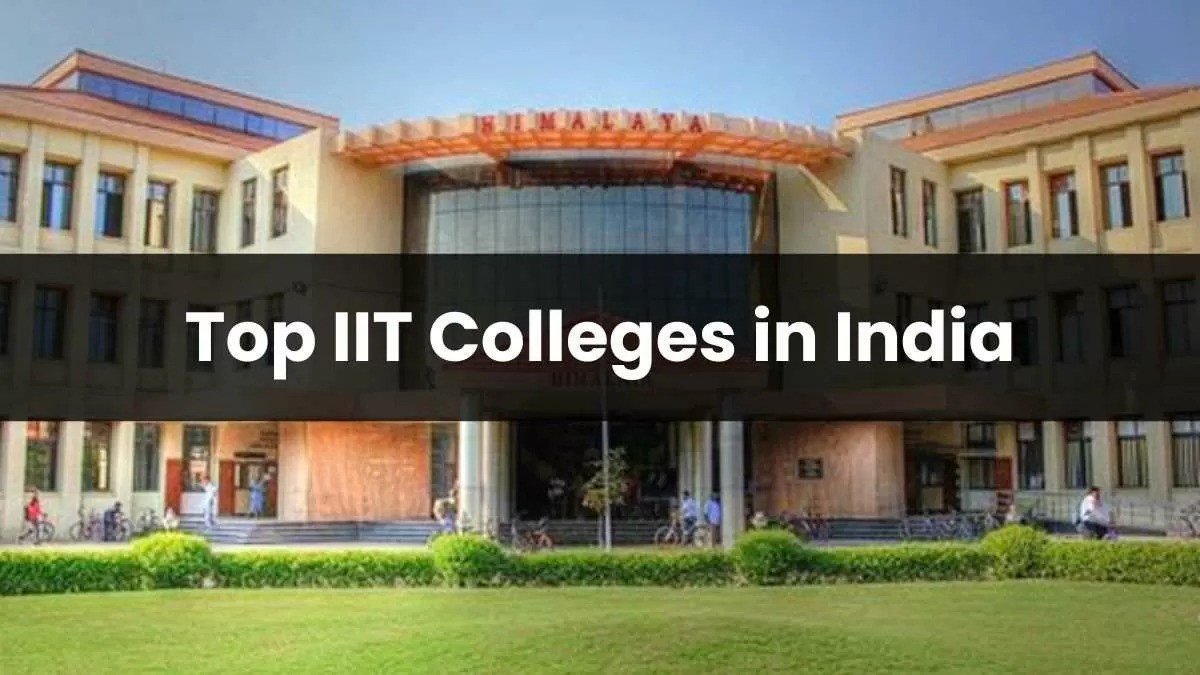 List of IIT Colleges in India