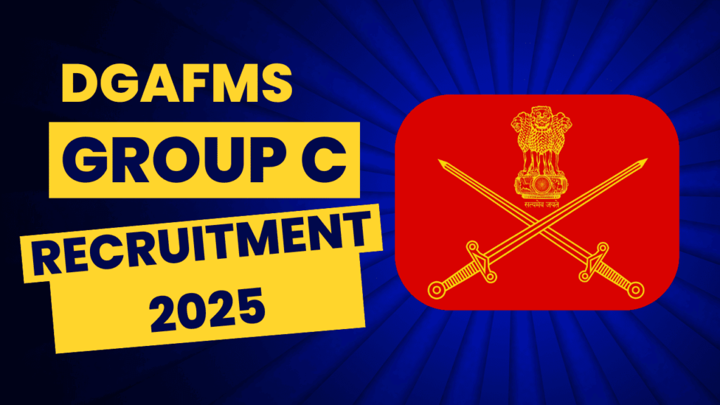 DGAFMS Recruitment 2025