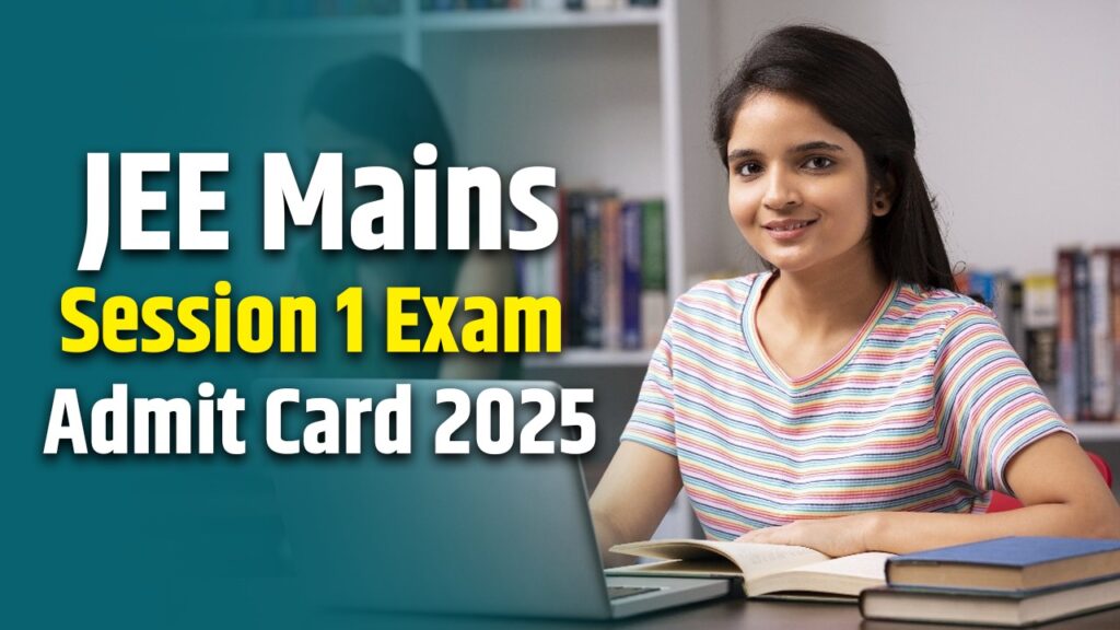 JEE Mains 2025 Admit Card