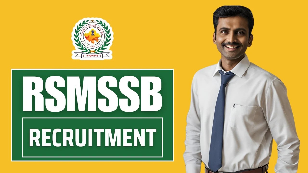 RSMSSB Recruitment 2025, Rajasthan Sarkari Naukri